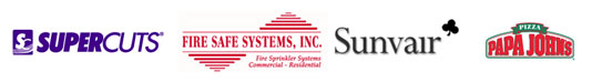 Our clients: Supercuts, Fire Safe Systems, Inc, Sunvair and Papa Johns Pizza.